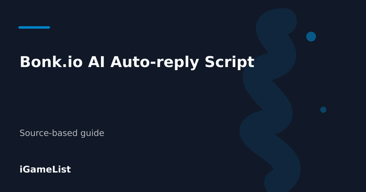 Editorial cover for Bonk.io AI Auto-reply Script