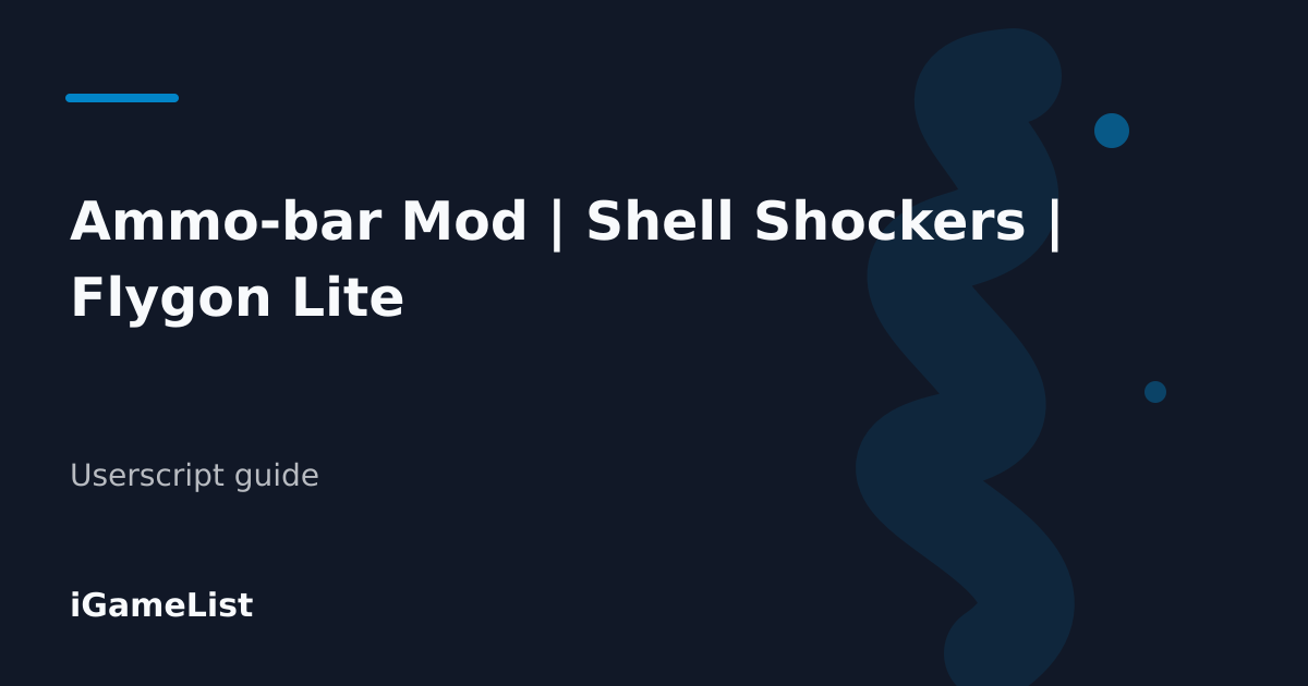 Editorial cover for Ammo-bar Mod | Shell Shockers | Flygon Lite