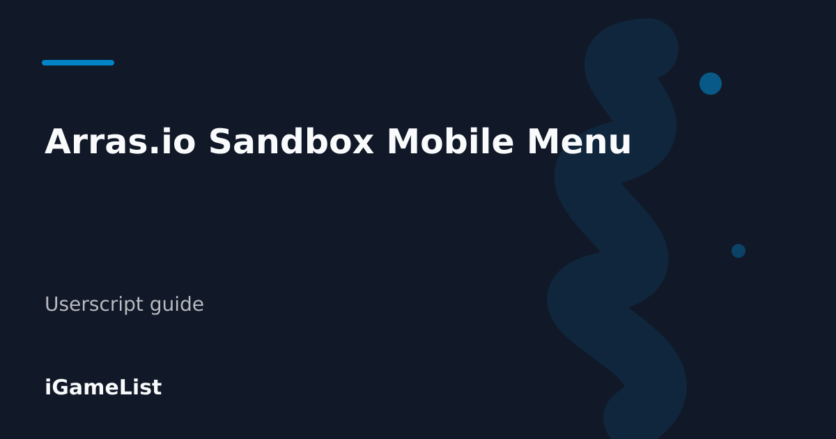 Editorial cover for Arras.io Sandbox Mobile Menu