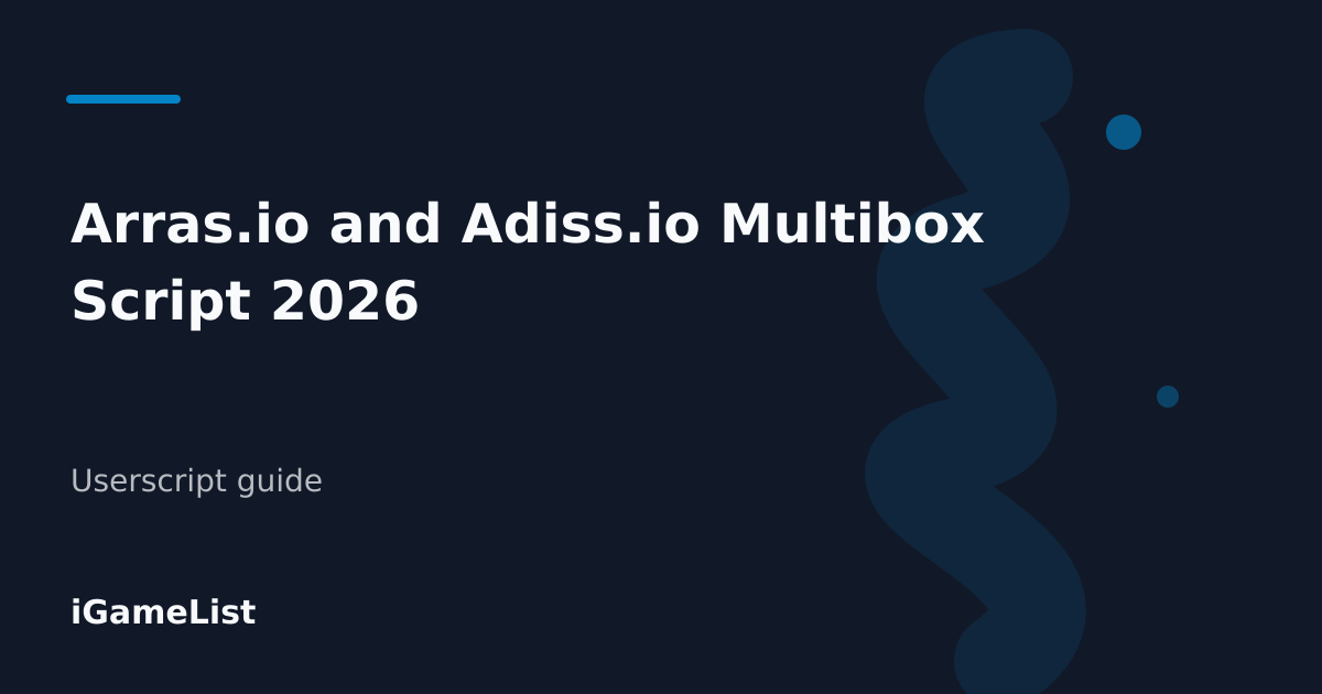 Editorial cover for Arras.io and Adiss.io Multibox Script 2026