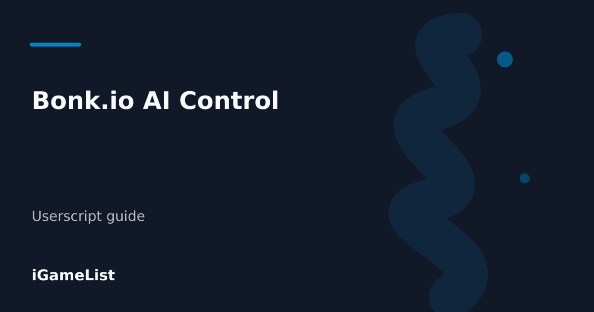 Editorial cover for Bonk.io AI Control