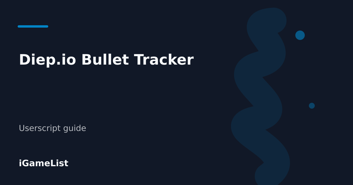 Editorial cover for Diep.io Bullet Tracker