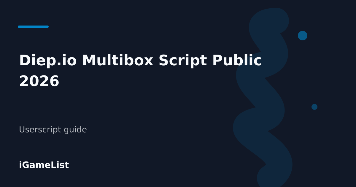 Editorial cover for Diep.io Multibox Script Public 2026
