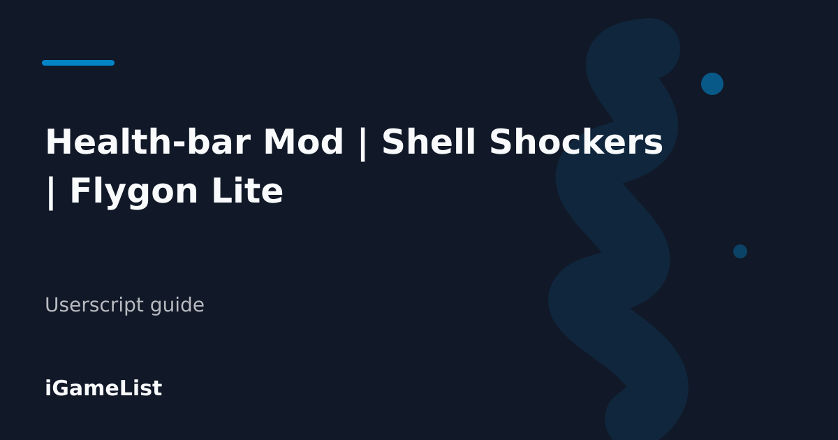 Editorial cover for Health-bar Mod | Shell Shockers | Flygon Lite