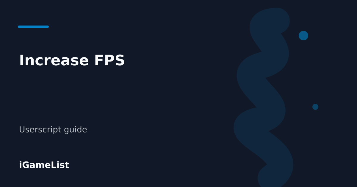 Editorial cover for Increase FPS