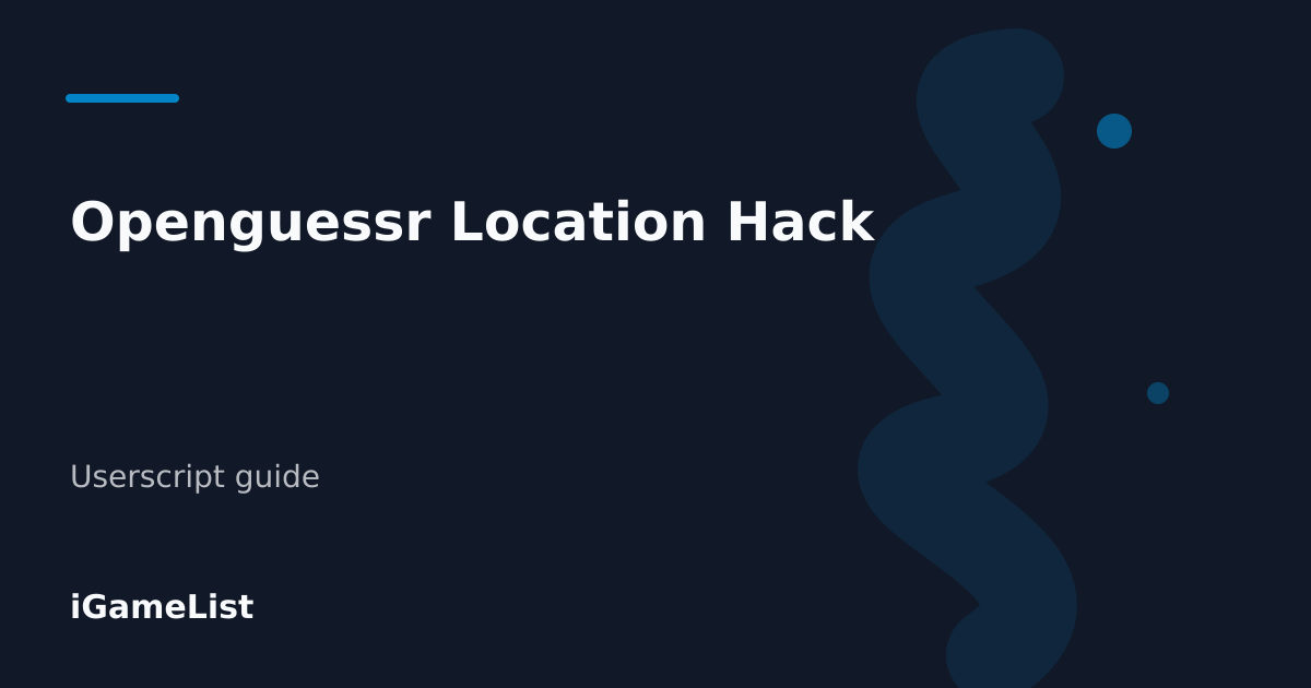 Editorial cover for Openguessr Location Hack