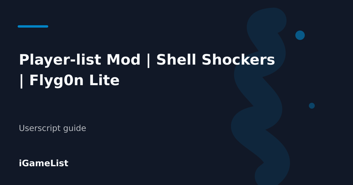 Editorial cover for Player-list Mod | Shell Shockers | Flyg0n Lite