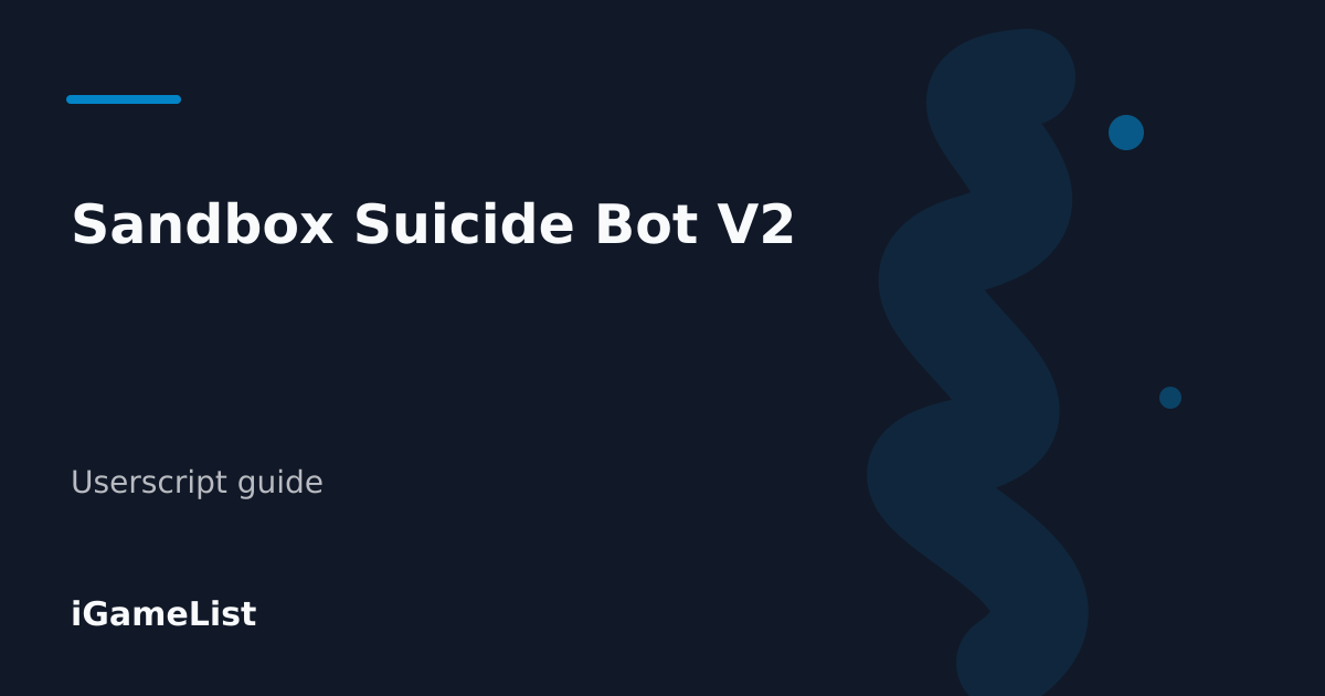 Editorial cover for Sandbox Suicide Bot V2