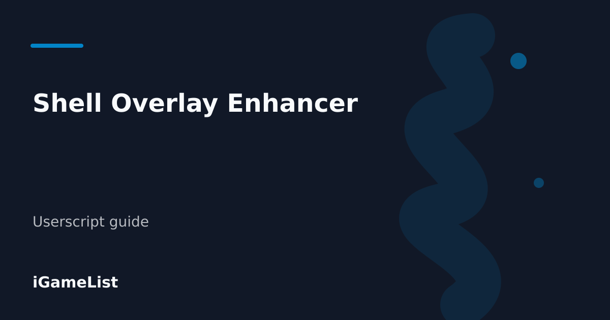 Editorial cover for Shell Overlay Enhancer