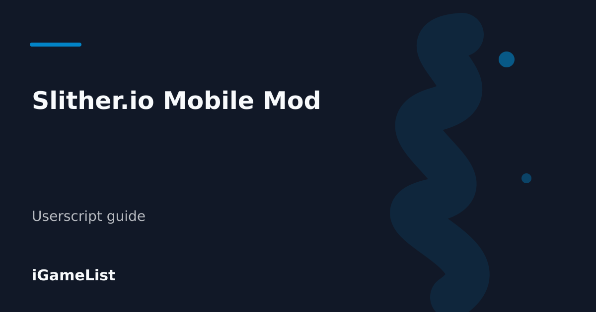 Editorial cover for Slither.io Mobile Mod