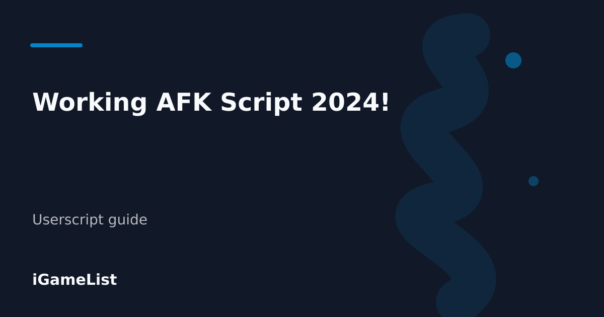 Editorial cover for Working AFK Script 2024!