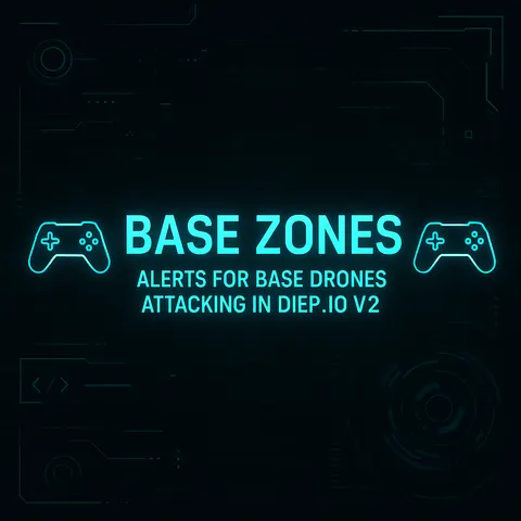Base Zones | Alerts for Base Drones Attacking in diep.io v2