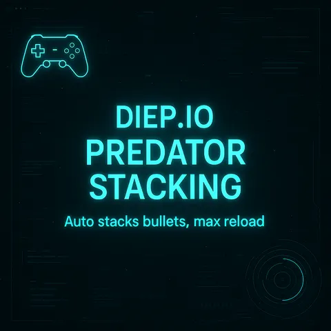 Diep.io Predator Stacking | Auto stacks bullets, max reload