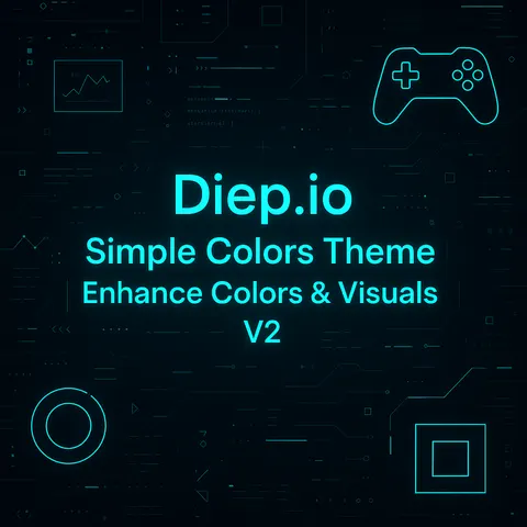 Diep.io Simple Colors Theme | Enhance Colors & Visuals V2